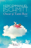 Oscar şi Tanti Roz - Paperback brosat - Eric-Emmanuel Schmitt - Humanitas Fiction