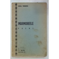 MARMOREELE , poeme de VIRGIL TREBONIU , 1936
