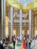 Parisul la răscruce - Paperback brosat - Mary McAuliffe - Corint