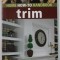 HOME HOW - TO HANDBOOK TRIM by RICK PETERS , 2008