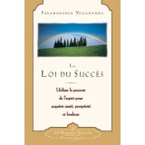 La Loi Du Succes: Utiliser le Pouvoir de L&#039;Esprit Pour Acquerir Sante, Prosperite Et Bonheur = The Law of Success