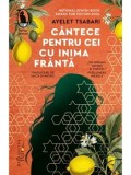 Cumpara ieftin Cantece pentru cei cu inima franta/Ayelet Tsabari