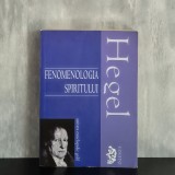 G. W. F. Hegel - Fenomenologia spiritului | filosofie germană, dialectica spiritului, conștiință