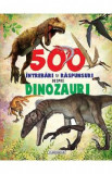 500 intrebari si raspunsuri despre dinozauri