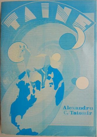 Taine. Povestiri misterioase adunate de pe meleagurile mioritice bucovineano-basarabene &ndash; Alexandru C. Tatomir