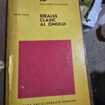 Idealul clasic al omului - Tudor Vianu foto