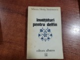 Invataturi pentru delfin de Mircea Horia Simionescu