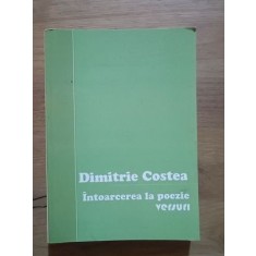 Intoarcerea la poezie- Dimitrie Costea
