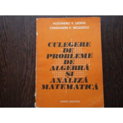 CULEGERE DE PROBLEME DE ALGEBRA SI ANALIZA MATEMATICA foto