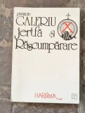 Parintele Galeriu Jertfa si Rascumparare