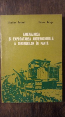 AMENAJAREA SI EXPLOATAEA ANTIEROZIONALA A TERENURILOR IN PANTA-S. BECHET foto