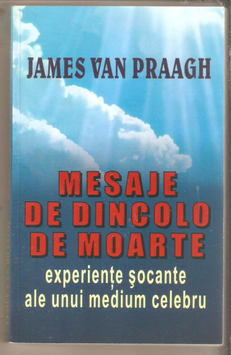 James Van Praagh-Mesaje de dincolo de moarte