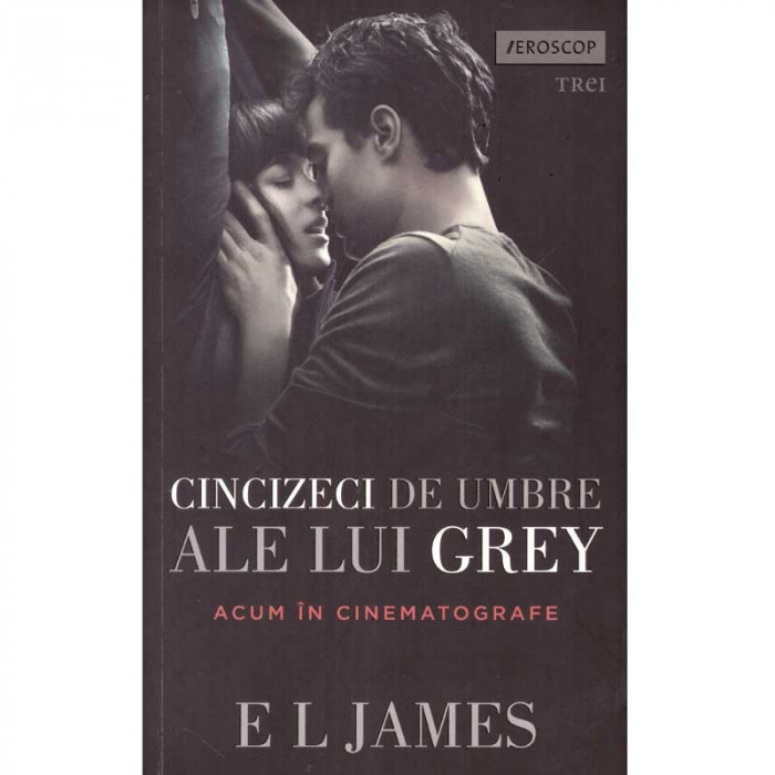 E. L. James - Cincizeci de umbre ale lui Grey (volumul I din