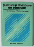 SUNTURI SI DIVIZOARE DE TENSIUNE de GH. HORTOPAN si VIORICA HORTOPAN , 1978