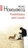 Posibilitatea unei insule &ndash; Michel Houellebecq