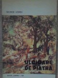 ULCIOARE DE PIATRA-GEORGE LESNEA-228318