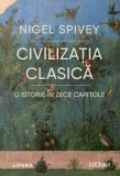 Civilizatia clasica. O istorie in zece capitole