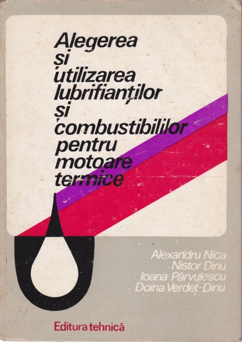 AS - ALEGEREA SI UTILIZAREA LUBRIIANTILOR SI COMBUSTIBILILOR PENTRU MOTOARE