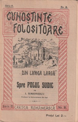 I. SIMIONESCU - SPRE POLUL SUDIC ( INTERBELICA ) foto