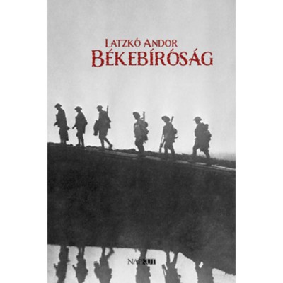 B&amp;eacute;keb&amp;iacute;r&amp;oacute;s&amp;aacute;g - Latzk&amp;oacute; Andor foto