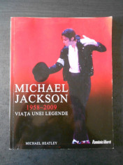 MICHAEL HEATLEY - MICHAEL JACKSON 1958-2009 VIATA UNEI LEGENDE foto