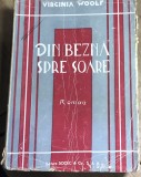 F.1 Carte Din bezna spre soare - Virginia Woolf (aprox 1940, 306 pag) Ed Socec. Trad. G. Sbarcea. Editie interbelica, vezi poze.