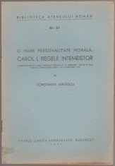 Constantin Kiritescu - O mare personalitate morala: Carol I, Regele intemeietor foto