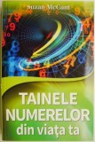 Carte Beletristica Tainele numerelor din viata ta - Suzan McCant, Anticariat Stare Foarte Buna