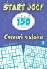 Start Joc! 150 De Careuri Sudoku. Vol. 1, - Editura Paralela 45