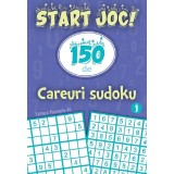 Start Joc! 150 De Careuri Sudoku. Vol. 1, - Editura Paralela 45