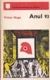 Victor Hugo - Anul 93, Roman Istoric Francez, Revolutie Franceza, Literatura Clasica, Editura Univers, Limba Romana, Brosata, 419 pagini