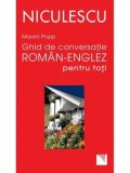 Cumpara ieftin Ghid de conversatie roman-englez pentru toti/Maxim Popp