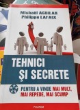 Michael Aguilar, Philippe Lafaix - Tehnici si secrete pentru a vinde mai mult, mai repede, mai scump