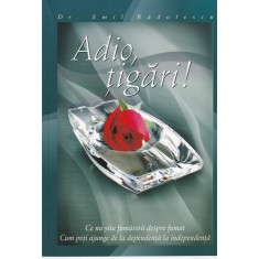 Emil Radulescu - Adio, tigari!