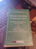 P. P. Negulescu - Istoria filosofiei contemporane. Reacțiunea &icirc;n contra idealismului și &icirc;ntoarcerea la Kant, vol. I