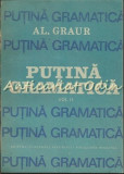 Cumpara ieftin Putina Gramatica II - Al. Graur, 2012