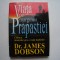 Viata pe marginea prapastiei - James Dobson