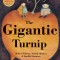 The Gigantic Turnip