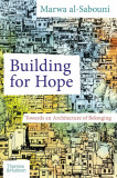 Building for Hope | Marwa al-Sabouni, 2016