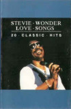 Casetă audio Stevie Wonder &lrm;&ndash; Love Songs - 20 Classic Hits, originală, Casete audio, Pop