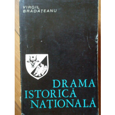 Drama Istorica Nationala - Virgil Bradateanu ,307765