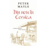 Din nou in Corsica - Peter Mayle