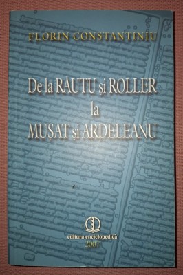 FLORIN CONSTANTIN - DE LA RĂUTU SI ROLLER LA MUSAT SI ARDELEANU (*AUTOGRAF) foto