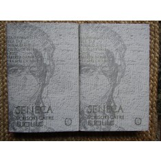 Seneca - Scrisori catre Lucilius LUCILIU 2 VOLUME