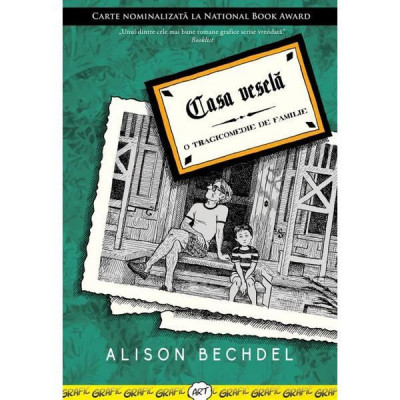 Casa Vesela, Alison Bechdel - Editura Art foto