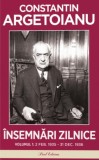 Insemnarile Zilnice Vol 1 Constantin Argetoianu Carti Non-fictiune Brosat Paul Editions