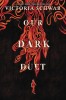 Our Dark Duet
