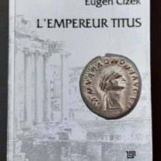 L'Empereur Titus / Eugen Cizek