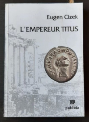 L&amp;#039;Empereur Titus / Eugen Cizek foto