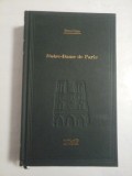 Notre-Dame de Paris - Victor Hugo - Editura Adevarul, 2008